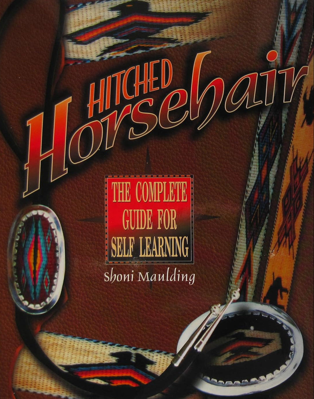 Hitched Horsehair: The Complete Guide for Self-Learning